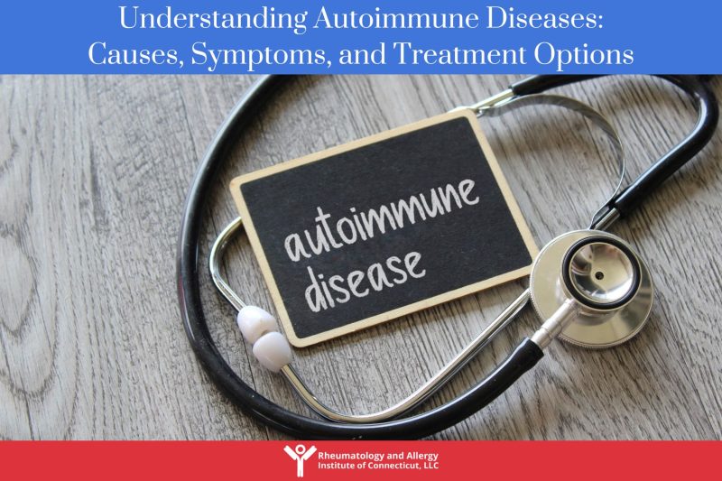 Autoimmune Diseases Causes, Symptoms, and Treatment Options